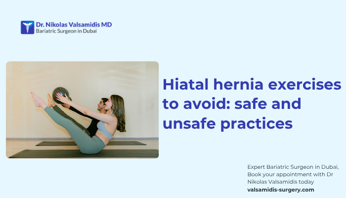 2Hiatal hernia exercises to avoid safe and unsafe practices